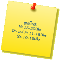 geöffnet: Mi 15-20Uhr Do und Fr 11-18Uhr Sa 10-13Uhr
