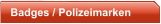 Badges / Polizeimarken