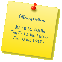 Öffnungszeiten:  Mi 15 bis 20Uhr Do, Fr 11 bis 18Uhr Sa 10 bis 13Uhr