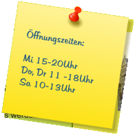 Öffnungszeiten:  Mi 15-20Uhr Do, Dr 11 -18Uhr Sa 10-13Uhr